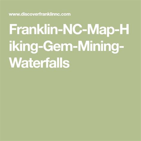 Franklin Nc Map Hiking Gem Mining Waterfalls In 2021 Nc