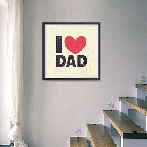 I Love Dad 2 Fathers Day Posters I Love My Dad Fathers Day Poster