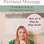 How To Do Perineal Massage Undefining Motherhood