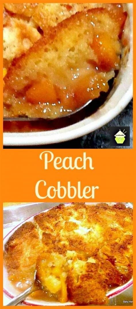 Peach Cobbler This Works Fantastic With Any Of Your Favorite Fruits A Really Pleasing Dessert