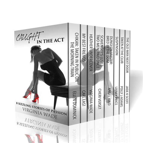 Caught In The Act Eight Sizzling Stories Of Passion Read Book Online