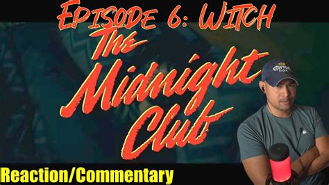 The Midnight Club Episode 6 Witch Reaction Commentary YouTube