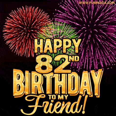 Happy 82nd Birthday For Friend Amazing Fireworks 