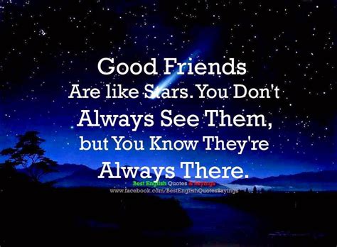 Inspirational Quotes For Life Good Friends Are Like Stars You Dont Always See Them But You