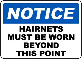 Hairnet Signs Get Off Now