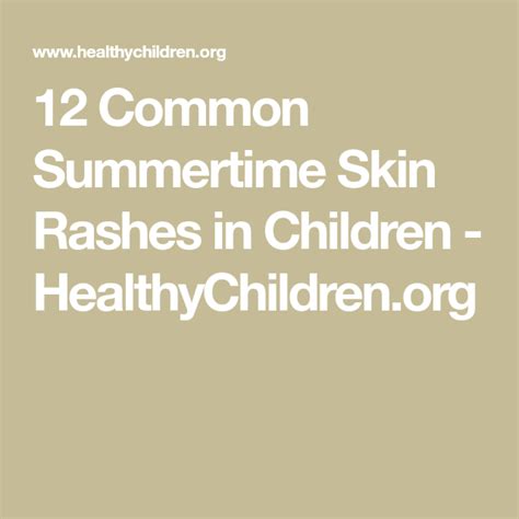 12 Common Summertime Skin Rashes In Children