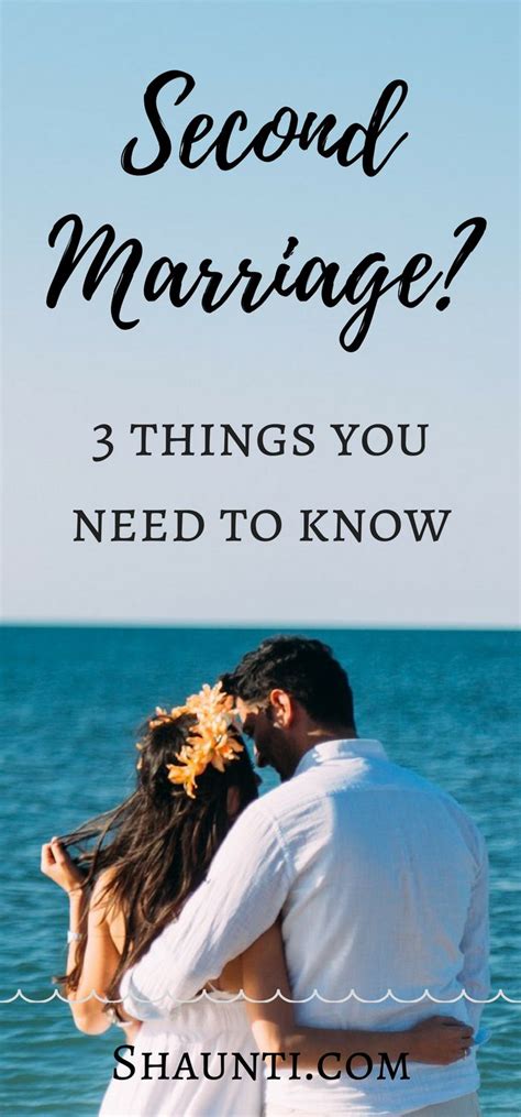 second marriages 3 things you need to know second marriage quotes best marriage advice