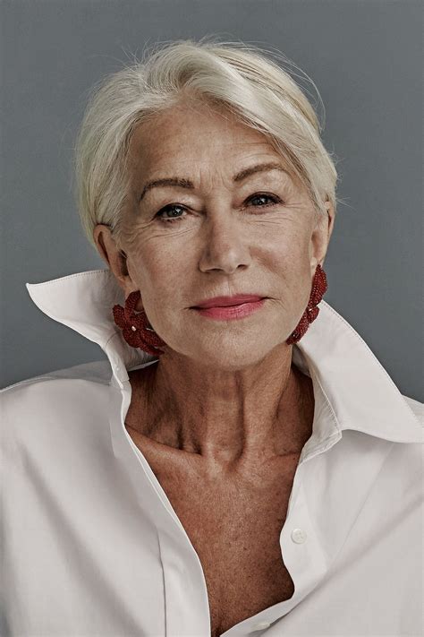 Ageless Style Ageless Beauty Dame Helen Mirren Helen Mirren Hair