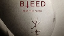 Bleed (2016) - Dread Central