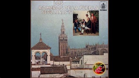 Los Romeros De La Puebla Sevillanas 76 1976 Requiebros YouTube