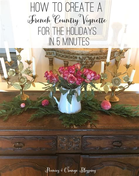 How To Create A French Country Vignette For The Holidays In 5 Minutes