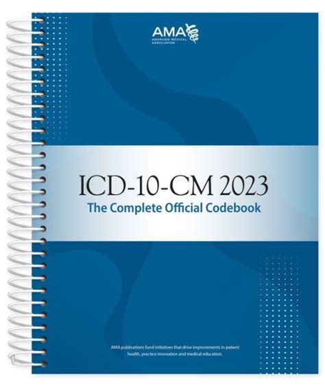 Icd 10 Cm 2023 The Complete Official Codebook By American Medical