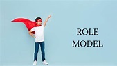 Role Model: Definition, Importance and Traits (with Examples) | Marketing91