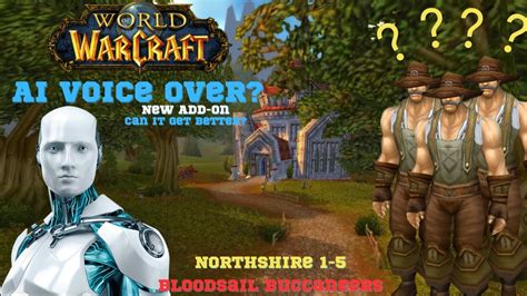 Revolutionizing Classic Wow S Starting Areas With Ai Voice Over Addon Northshire 1 5 Youtube