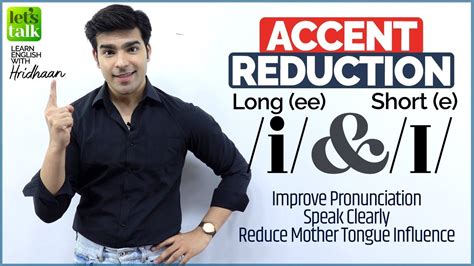 Accent Training I And ɪ Vowel Sounds Reduce Your English Accent