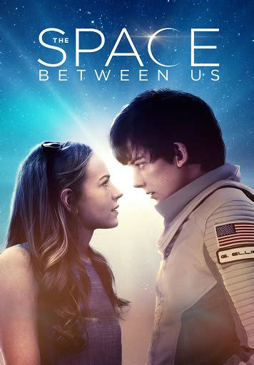 The Space Between Us Movies On Google Play
