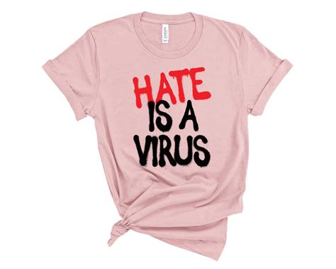 Hate Is A Virus Shirt Human Rights Shirt Stop Asian Hate Etsy