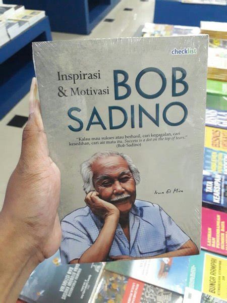Jual Buku Inspirasi Dan Motivasi Bob Sadino Irma El Mira Di Lapak