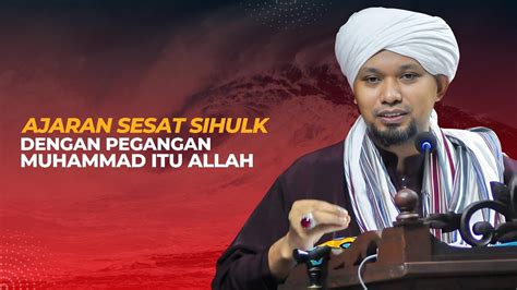 Ajaran Sesat Sihulk Ustaz Muhaizad Muhammad Youtube