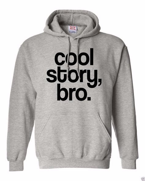 All designs available in various styles, sizes, & colors. NW MEN PRINTED COOL STORY BRO FUNNY QUOTE HIPSTER HOODED JACKET PULLOVER HOODIE eBay