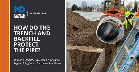 How Do The Trench And Backfill Protect The Pipe Mcwane Ductile
