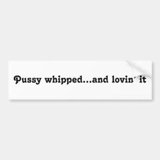 Pussy Whipped Gifts On Zazzle