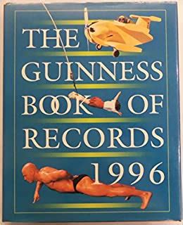 So what was this feat about? The Guinness Book of Records 1996 (Guinness World Records ...