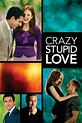 Crazy, Stupid, Love. (2011) - Posters — The Movie Database (TMDB)