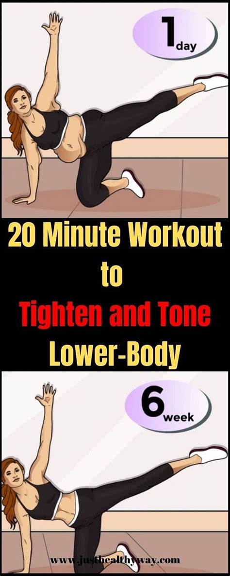 20 Minute Workout To Tighten And Tone Lower Body Just Healthy Way In