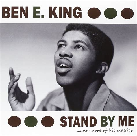 King Ben E Stand By Me And More Of His Classics Music
