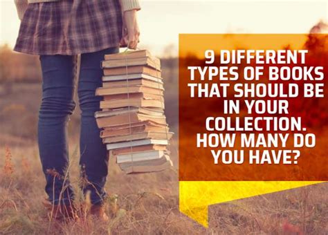 9 Different Types Of Books That Should Be In Your