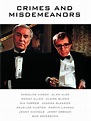 Crimes and Misdemeanors - Where to Watch and Stream - TV Guide