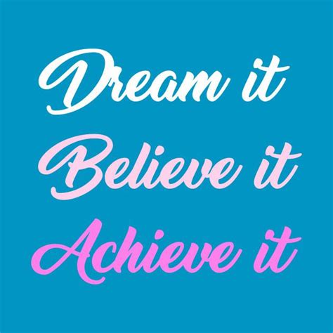Check Out This Awesome Dreamitbelieveitachieveitpositive