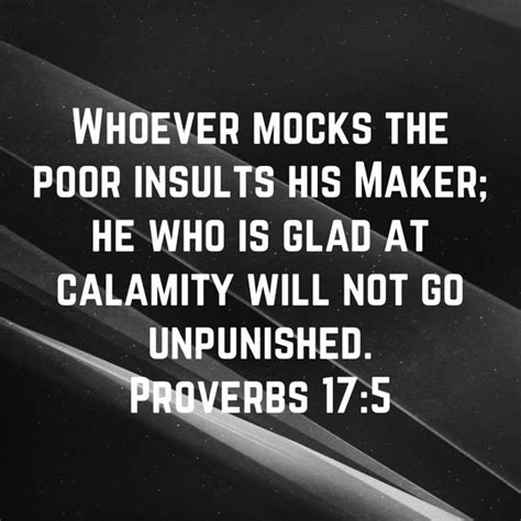 Proverbs 175 Whoever Mocks The Poor Insults His Maker He Who Is Glad