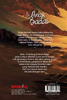 Umur 41 tahun), adalah seorang penulis novel indonesia. Buku SI ANAK BADAI - Tere Liye | Mizanstore