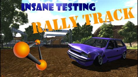 Beam Ng Insane Testing Rally Track Youtube