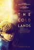 The Cold Lands Movie Poster - IMP Awards