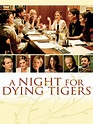 Watch A Night For Dying Tigers - (2010) | Prime Video
