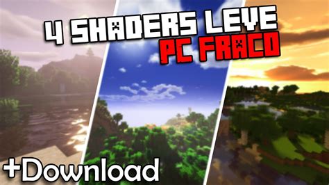 4 Shaders Leve Para Minecraft Download Youtube