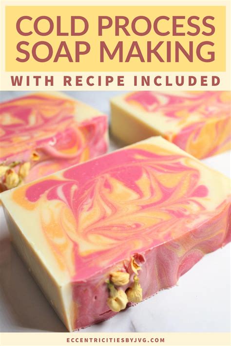 The Joy Of Cold Process Soap Making With Free Recipes