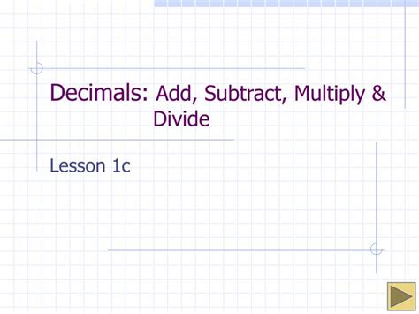 Ppt Decimals Add Subtract Multiply And Divide Powerpoint
