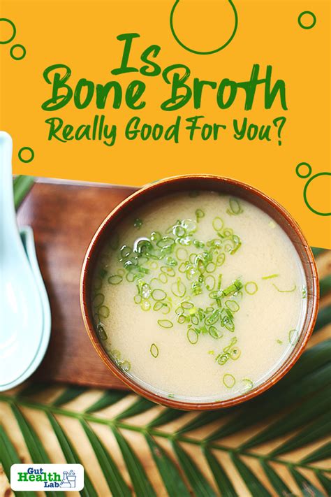Is Bone Broth Really Good For You Gut Health Lab Gut Health Diet