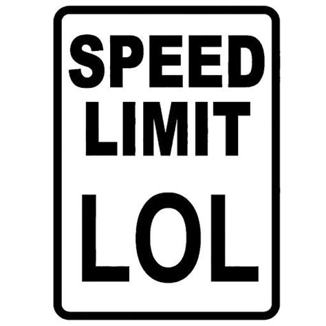 Speed Limit Lol Decal