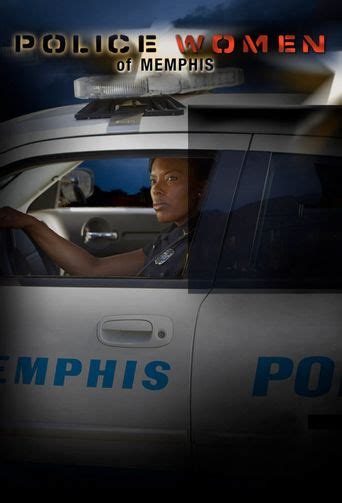 Police Women Of Memphis Season 5 Where To Watch Every Episode Reelgood