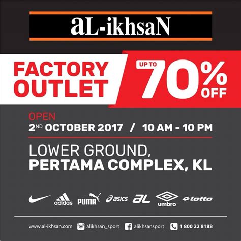 Enjoy great deals amazing discounts and many more. aL-ikhsaN Factory Outlet Promotion | LoopMe Malaysia