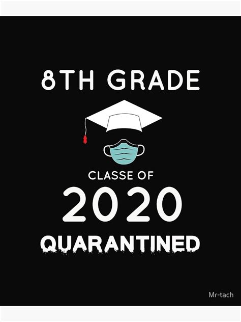 8th Grade Class Of 2020 Quarantined Poster By Mr Tach Redbubble