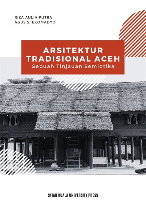 Arsitektur Tradisional Aceh Sebuah Tinjauan Semiotika Sumber Elektronis