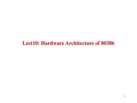 Ppt Lect10 Hardware Architecture Of 80386 Powerpoint Presentation