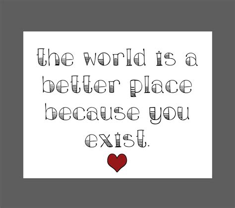 The World Is A Better Place Because You Exist Uplifting Greeting Card