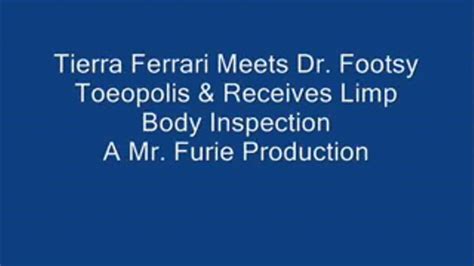 Tierra Ferrari Meets Dr Footsy Toeopolis Receives Body Inspection Mp4 Furies Fetish World